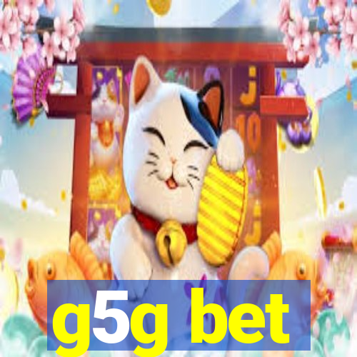 g5g bet